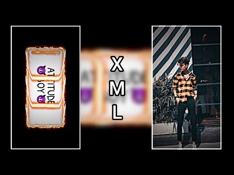 #xml ATTITUDE XML 😎🔥|| TREND XML VIDEO 💯💫||=ALIGHT MOTION ✅ ATTITUDE STATUS 🔥#xml #vneditor#xml_file