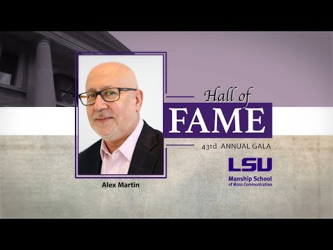 2017 LSU Manship Hall of Fame Inductee Alex Martin