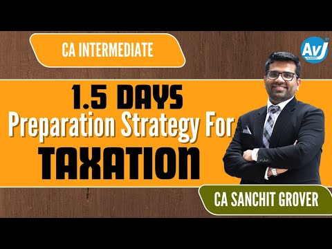 Most Imp Topics of CA Inter Taxation for Revision in Last 1.5 Days before Nov 23| CA Sanchit Grover