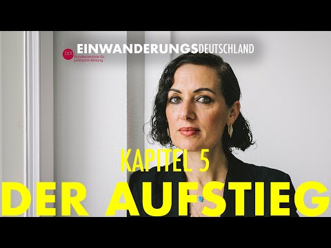 Einwanderungsdeutschland - Kapitel 5: Der Aufstieg