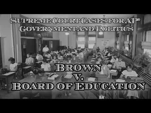 Supreme Court Cases for AP® Government and Politics – Brown v. Board of Education