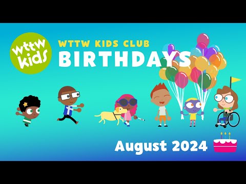 August 2024 Birthdays — WTTW Kids Club