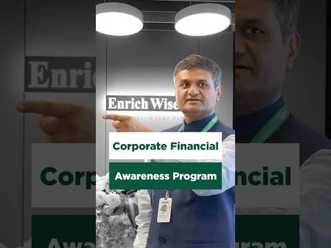 Corporate Financial Awareness Program | Enrichwise | Kapil Jain