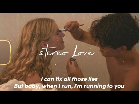 Stereo Love Lyrics | sped up - tiktok “My love's dying inside, i can fix all those lies..."