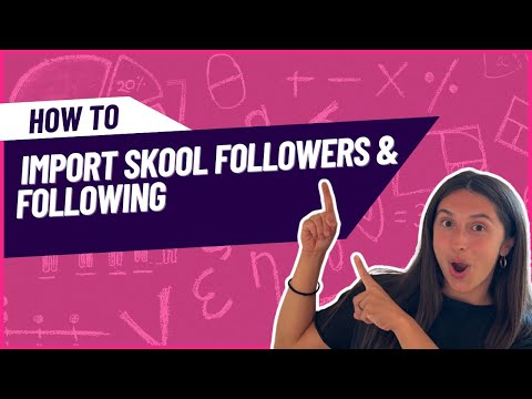 How To Import Skool Followers/Following