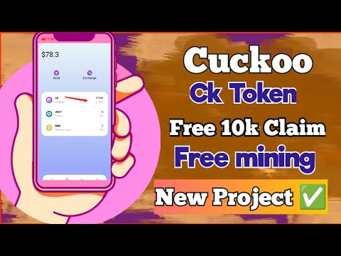 Cuckoo free mining site | Mine Ck Token auto and earn enough before listing