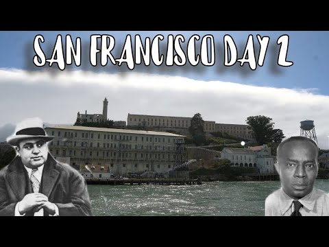 SAN FRANCISCO DAY 2 // EXPLORING WORLDS FAMOUS PRISON // ALCATRAZ