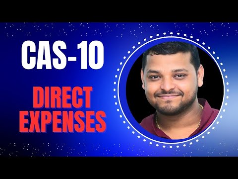 CAS-10 Direct Expenses by CMA Amit Jaiswal Sir