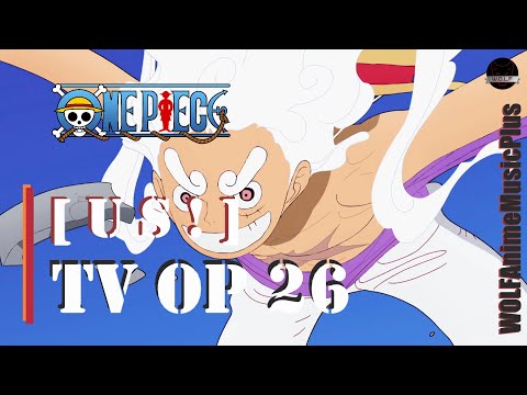 WOLFAnimeMusicPlus | ВАН ПИС - TV Opening 26 [Us!]