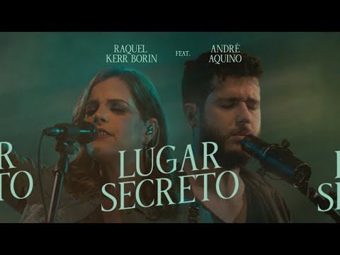 Lugar Secreto (Clipe Oficial)  - Raquel Kerr Borin | André Aquino