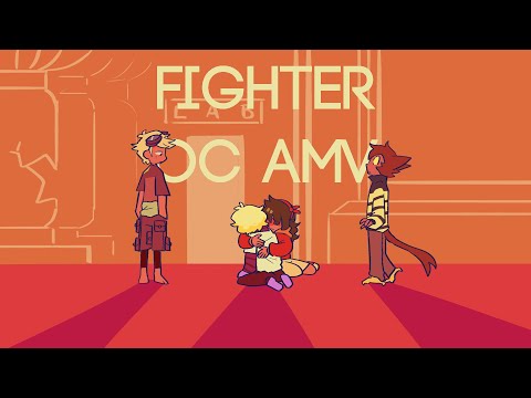 Fighter | OC AMV