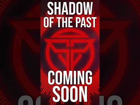 Early Preview - Shadow of the Past