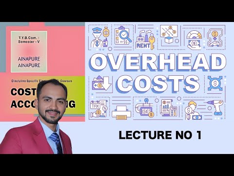 #1  TYBCOM | OVERHEADS COSTINGN| SEM5 | MUMBAI UNIVERSITY| SIRAJ SHAIKH|