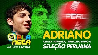 Adriano, trabalha para chegar na seleção peruana