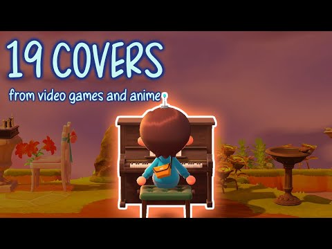 『BGM』chill piano covers of game/anime songs from my childhood