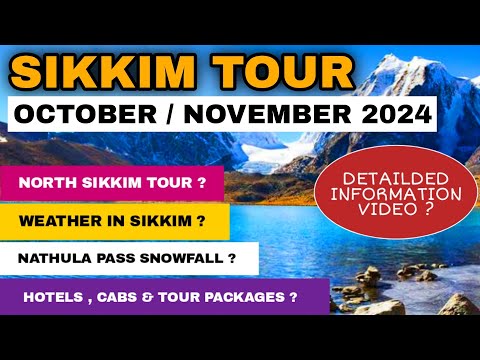 Sikkim Tour In October / November 2024 | Nathula Pass Permits & Snowfall | North Sikkim Tour Update