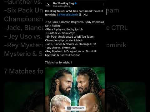 WrestleMania XL Match card #therock #wrestlemaniaxl #romanreigns