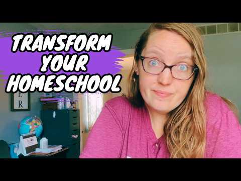 3 Lessons to Transform Your Homeschool || How to Homeschool