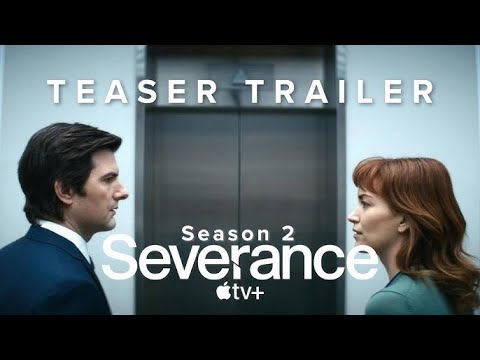 Severance Season 2 Official Trailer 2025 4k