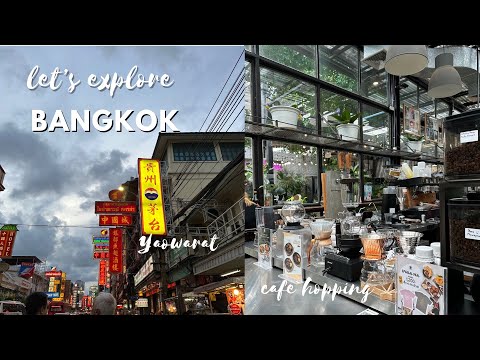 Bangkok vlog 🇹🇭 jodd fairs, union mall, yaowarat, cute cafes, dim sum and more 🤍