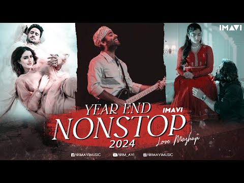 Year End 2024 Nonstop Love Mashup | Imavi | 2025 Bollywood Romantic Songs Jukebox