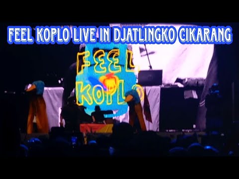 FEEL KOPLO LIVE IN DJATLINGKO CIKARANG