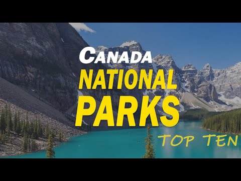 Best 10 National Parks in Canada