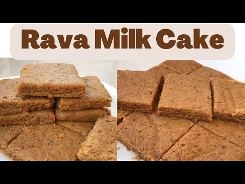 Rava Milk Cake Recipe | Semolina Milk Cake Recipe