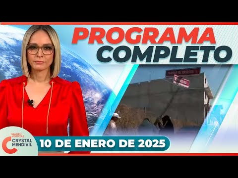 Noticias con Crystal Mendivil | Programa completo 10 de enero de 2025