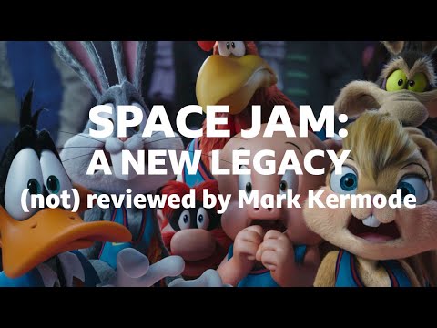 Space Jam: A New Legacy not reviewed by Mark Kermode