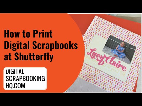 How to Print Digital Scrapbooks at Shutterfly (2020)