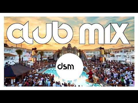 CLUB MUSIC MIX 2022 🔥 | The Best Club House Party Mix 2022 - Ibiza Summer Party Mix