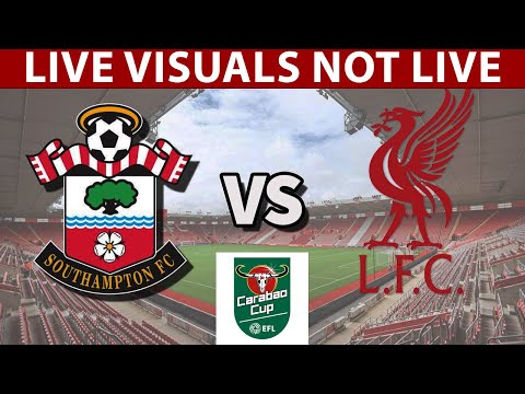 ⚽ Southampton vs Liverpool LIVE | English Carabao Cup