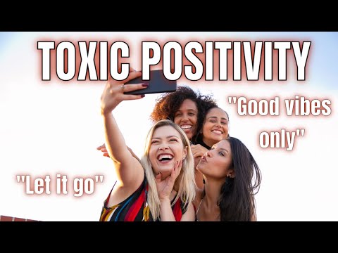 TOXIC POSITIVITY! 🤭 What are examples of toxic positivity & when does positivity become toxic?