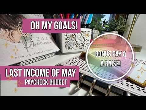 Budget With Me | Last Income of May, Bonus Check & A Pay Raise | REAL NUMBERS!