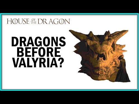 Did dragons exist before Valyria?