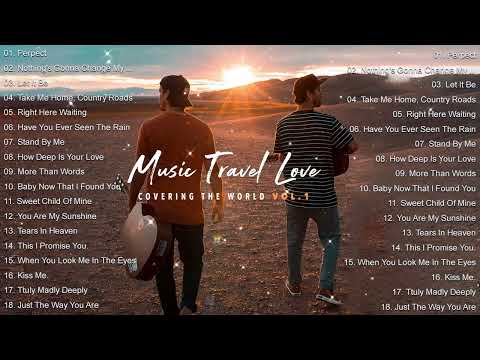 NEW music Travel Love Songs - Perfect Love Songs - Best Songs of Music Travel Love