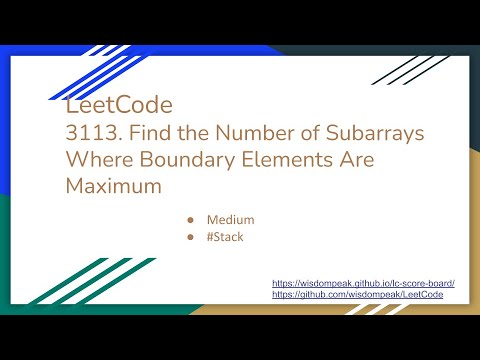 【每日一题】LeetCode 3113. Find the Number of Subarrays Where Boundary Elements Are Maximum