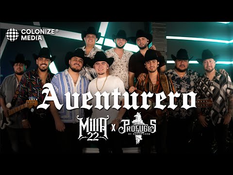 Milla 22 x Prófugos de Nuevo León - Aventurero (Video Oficial)