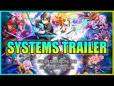 Systems Trailer - Sword Art Online Fractured Daydream [English]