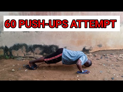 60 PUSH-UPS ATTEMPT