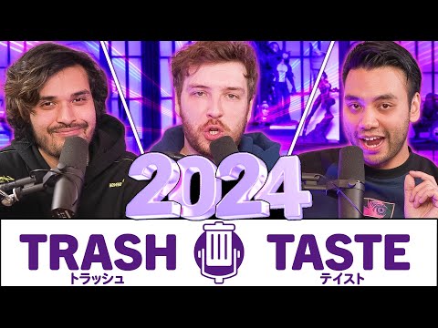 Trash Taste Is Changing In 2024... | Trash Taste #184