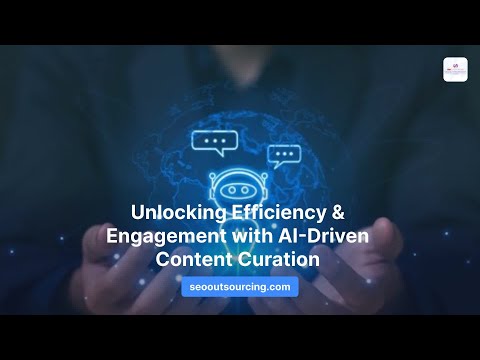 Unlocking Efficiency & Engagement with AI-Driven Content Curation