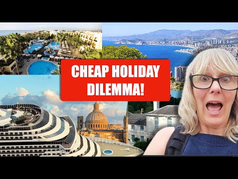 CHEAP Holiday Dilemma! Which budget break BENIDORM, MSC CRUISE,  WARNERS, MALTA OR TUI ALL INCLUSIVE