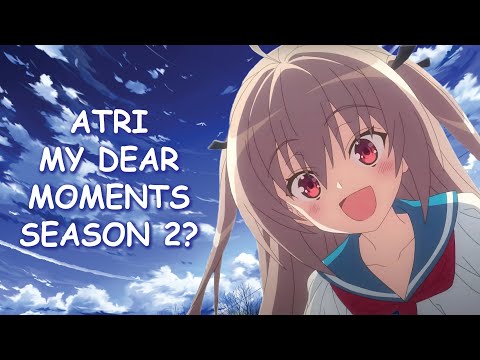 Atri: My Dear Moments Season 2 & Potential Release Date?