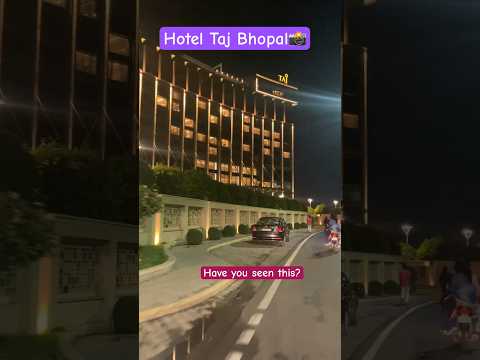 Taj hotel bhopal#tajhotelbhopal#trendingsong #bhopalstatus #youtubeindia #trendingvideo #bhopal