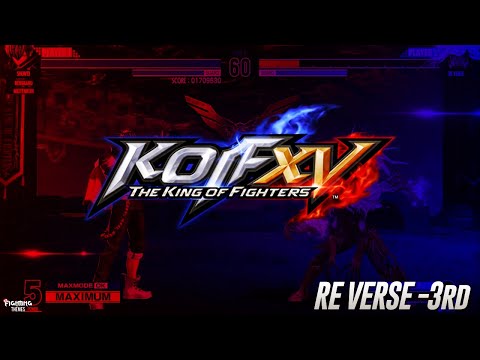 KOF XV OST - Re Verse -3rd (Re Verse 3rd Round Theme)