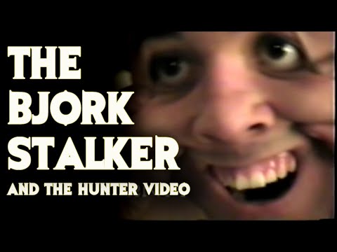 The Bjork Stalker - Did He Inspire The 'Hunter' Video?