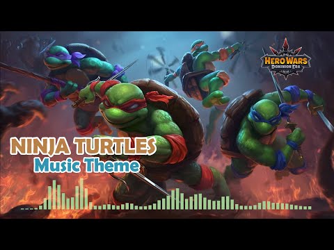 NINJA TURTLES Music Theme || Hero Wars