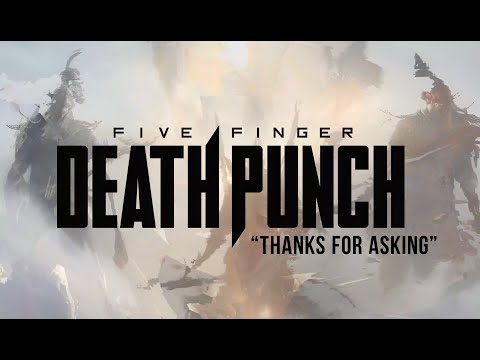 Five Finger Death Punch - Thanks For Asking (Official Lyric Video)